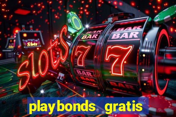 playbonds gratis jogar bingo silverball